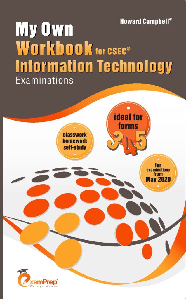 My Own Workbook for CSEC Information Technology Examinations